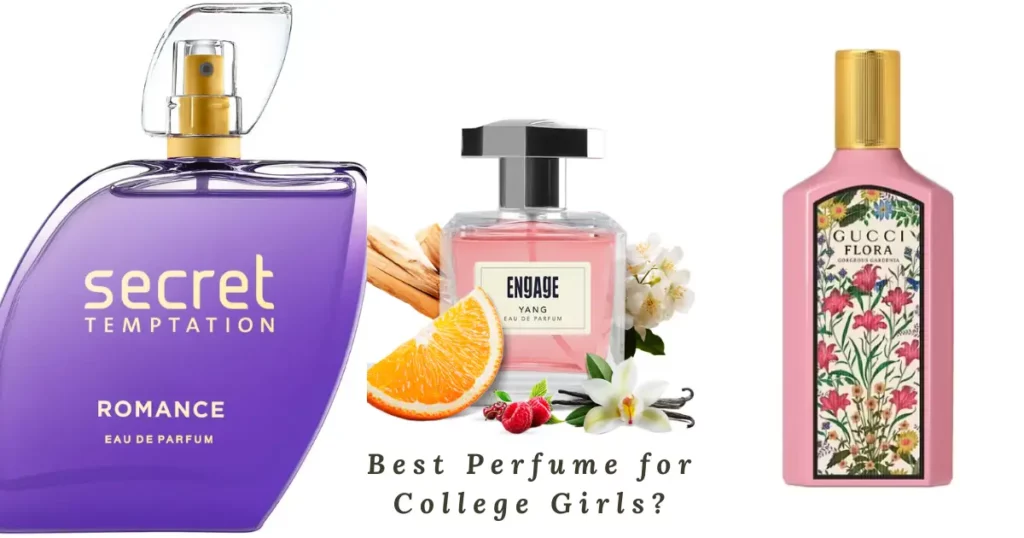 Best Perfume for College Girls