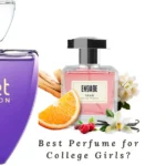 Best Perfume for College Girls