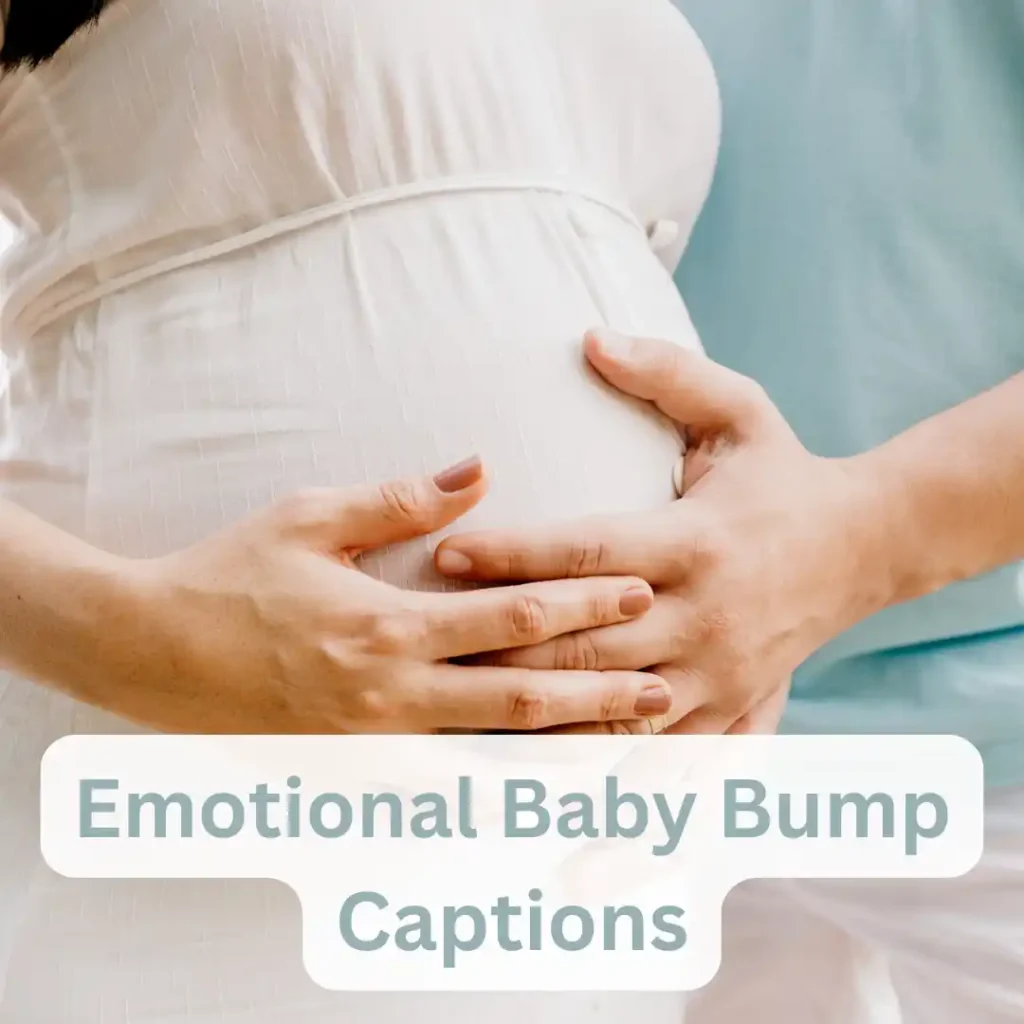 Emotional Baby Bump Captions