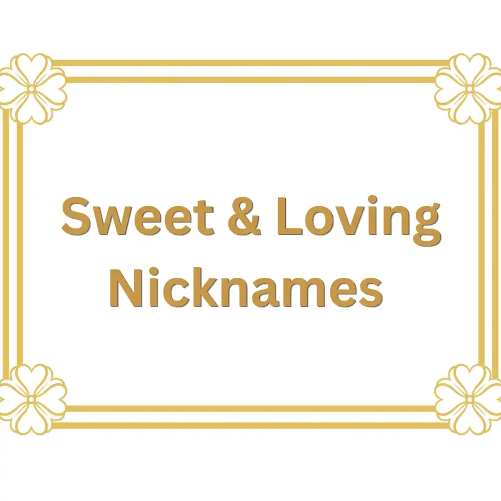 Sweet & Loving Nicknames 