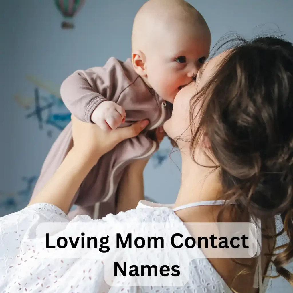 Loving Mom Contact Names