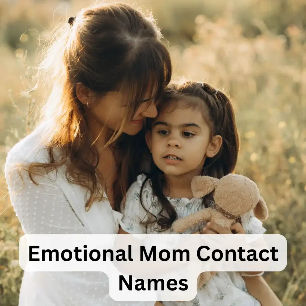 Emotional Mom Contact Names