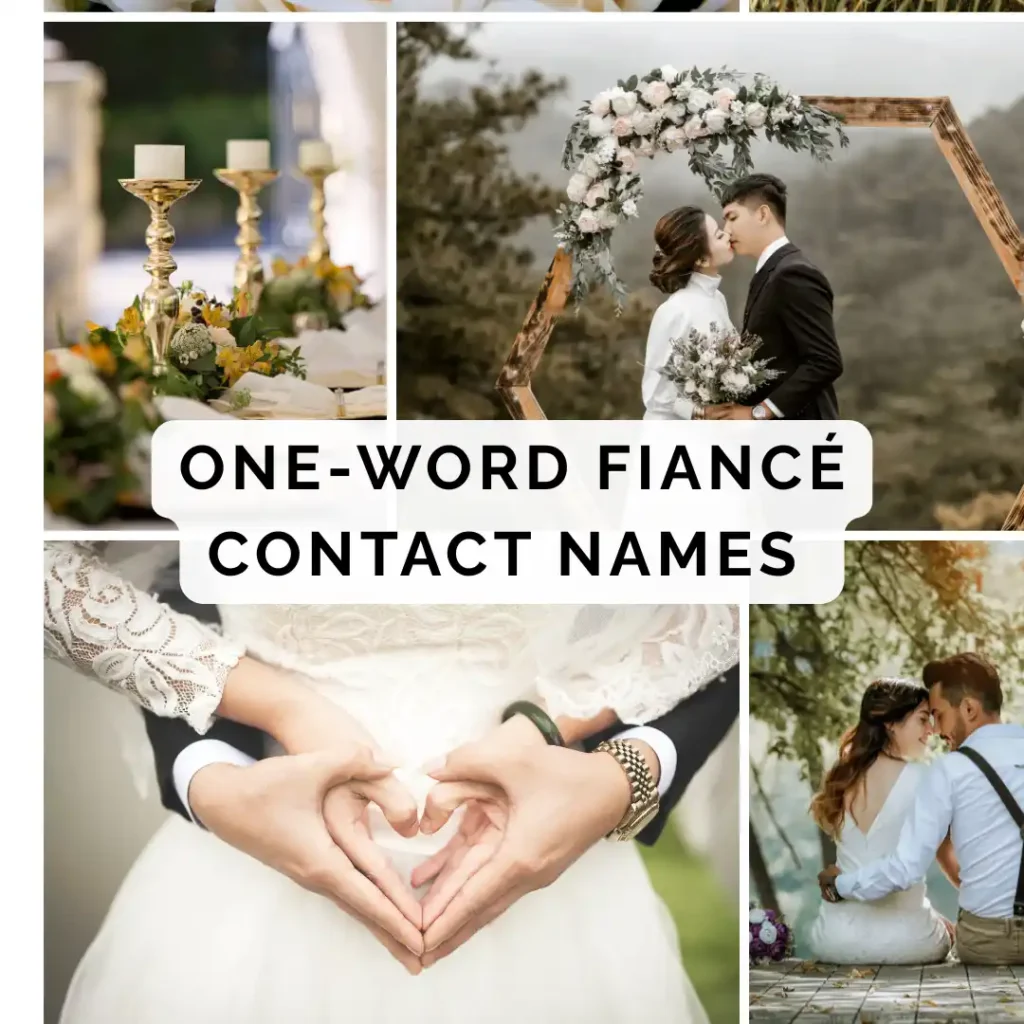  One-Word Fiancé Contact Names 