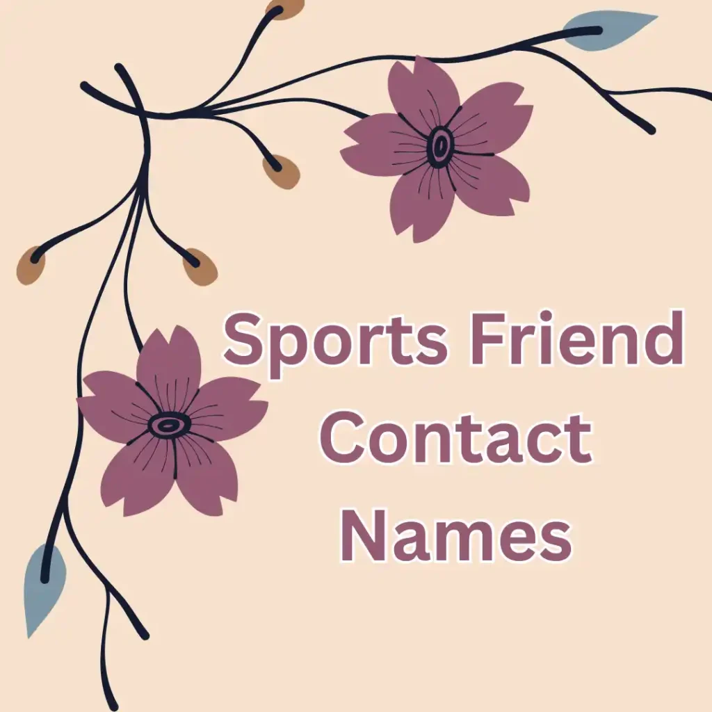 Sports Friend Contact Names