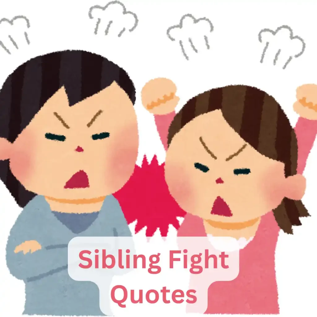 Sibling Fight Quotes