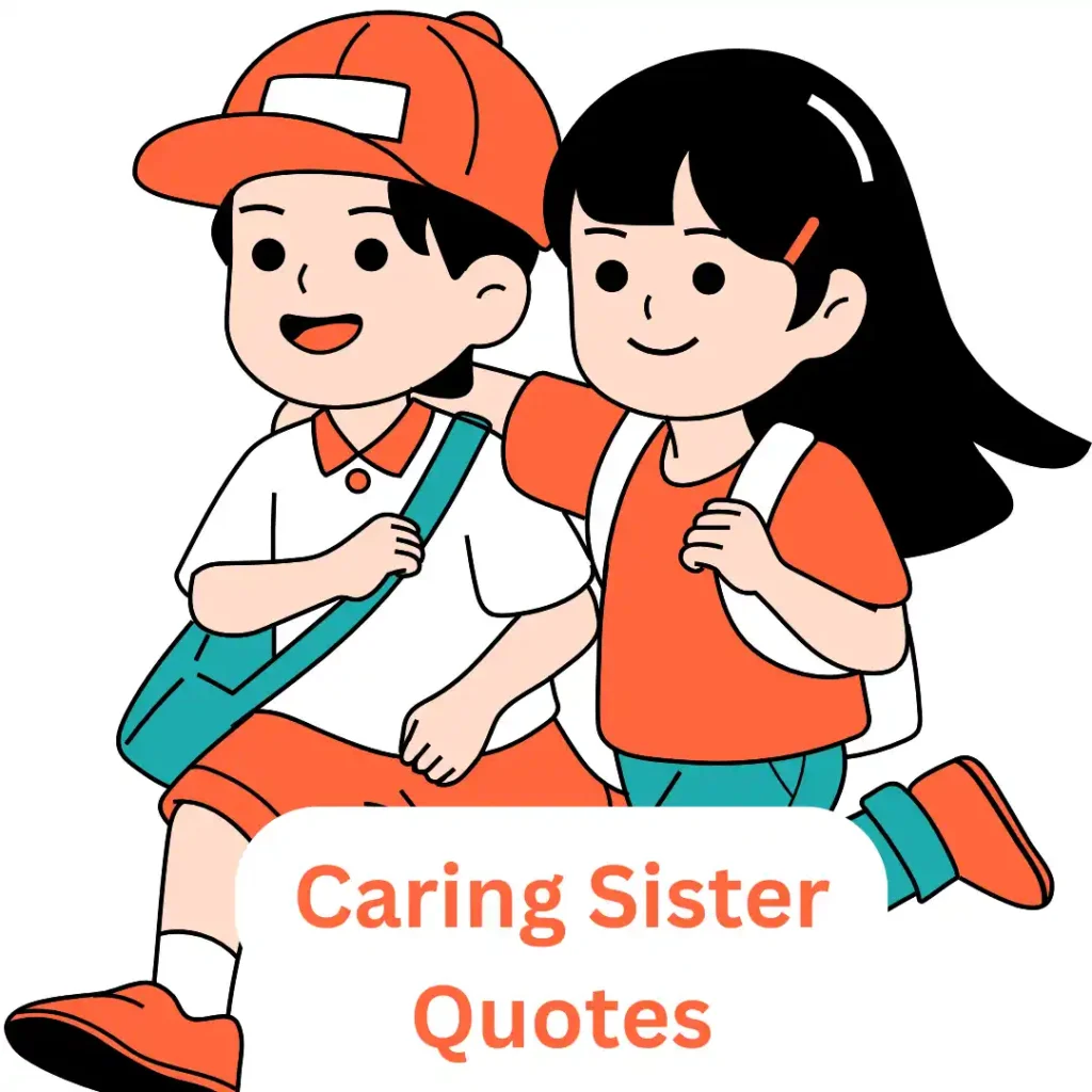 Caring Sister Quotes