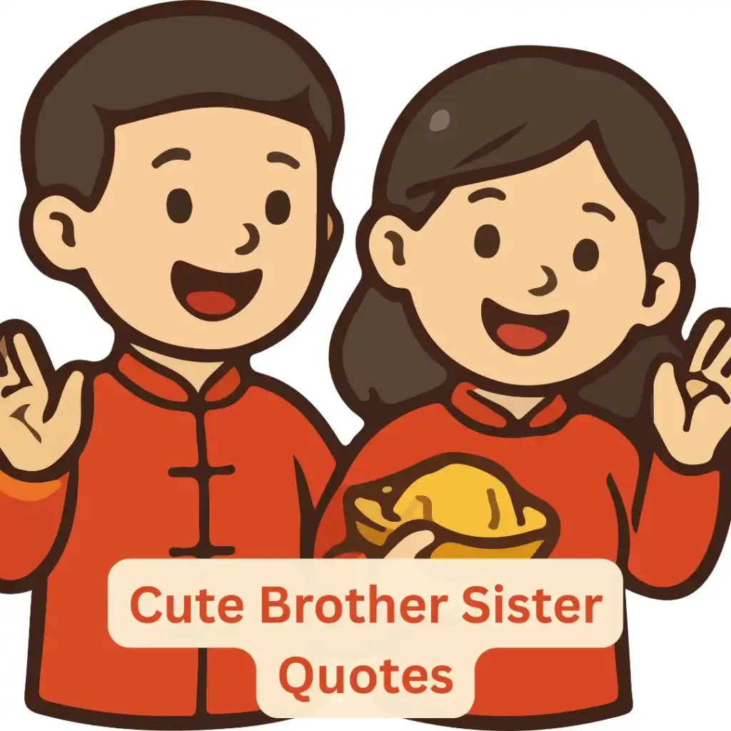 Cute Brother Sister Quotes