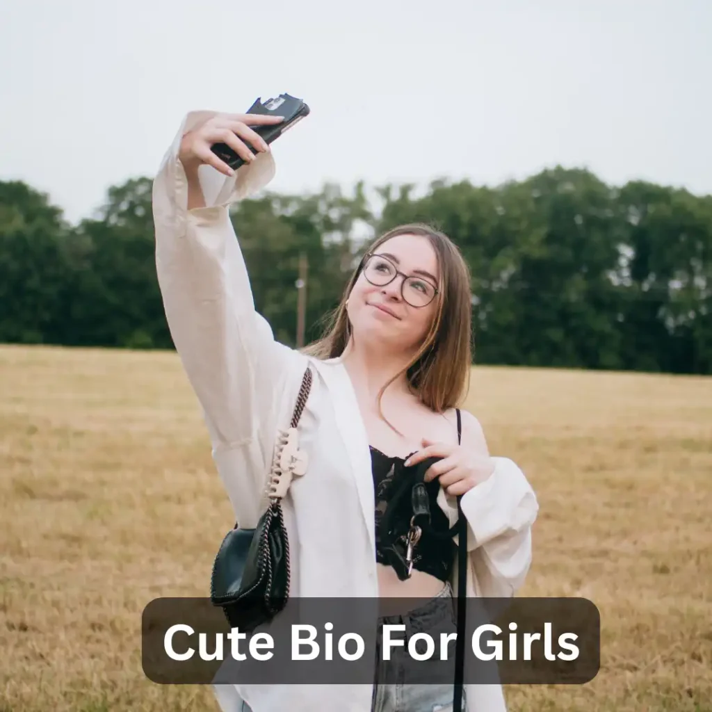 Cute Bio For Girls
