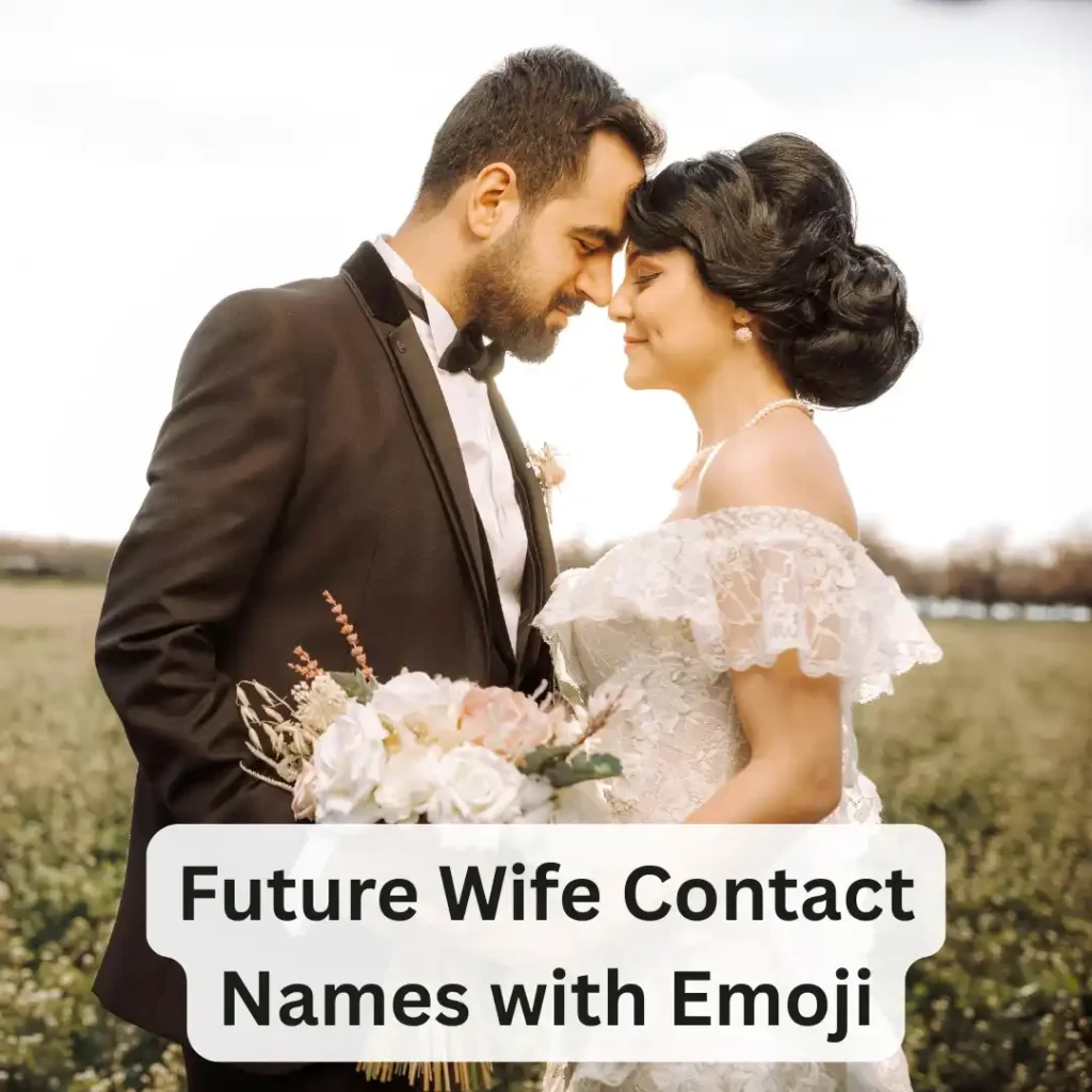 Future Wife Contact Names with Emoji
