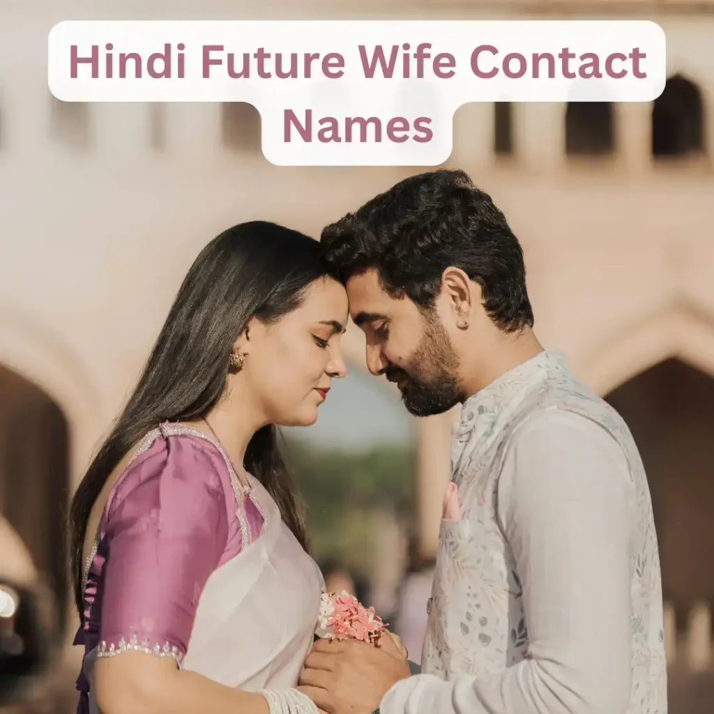 Hindi Future Wife Contact Names