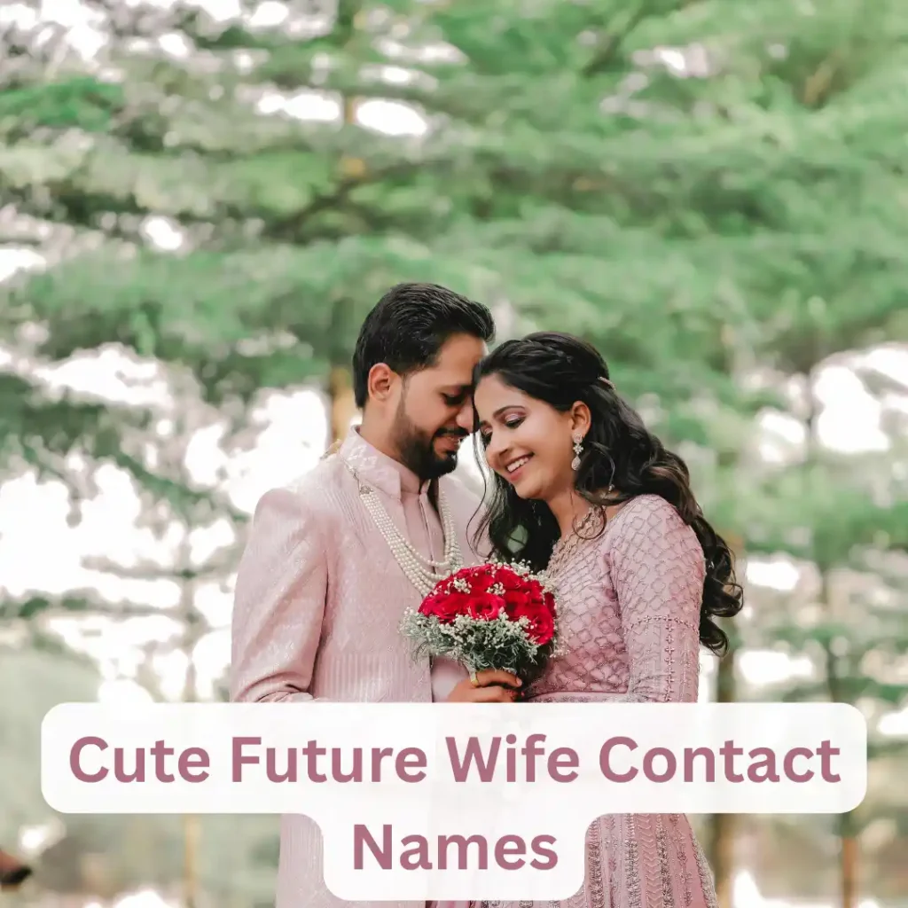 Cute Future Wife Contact Names