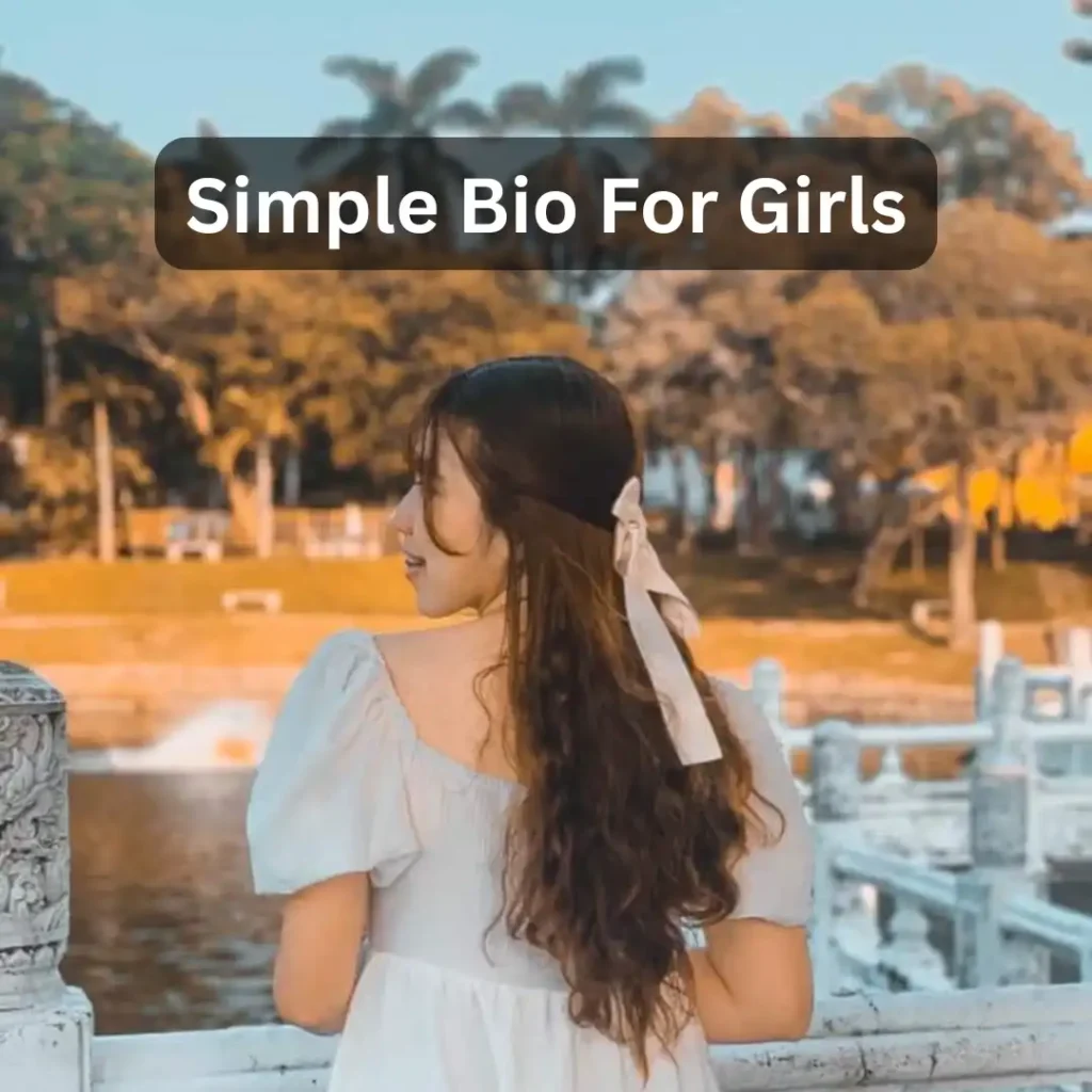 Simple Bio For Girls