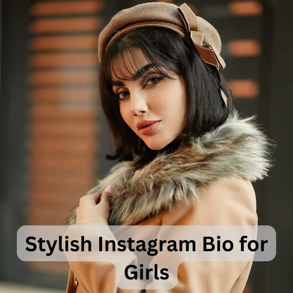 Stylish Instagram Bio for Girls